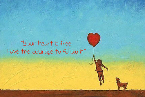 follow,your,heart,free,heart,love,quote,freed-3f29078a80bf0a4dac642d73cb7e5ea3_h_large